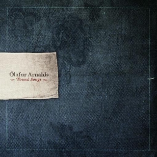 OLAFUR ARNALDS - Found Songs