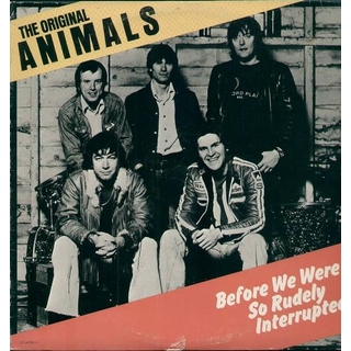 THE ANIMALS - Before We Were So Rudely Interrupted
