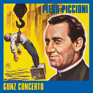 PIERO PICCINOI - Gunz Concerto