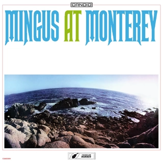 CHARLES MINGUS - Mingus At Monterey