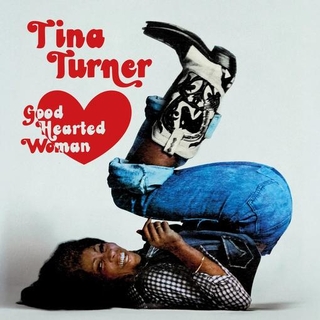 TINA TURNER - Good Hearted Woman The Definitive Edition (Vinyl)
