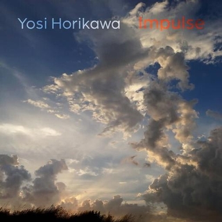 YOSI HORIKAWA - Impulse