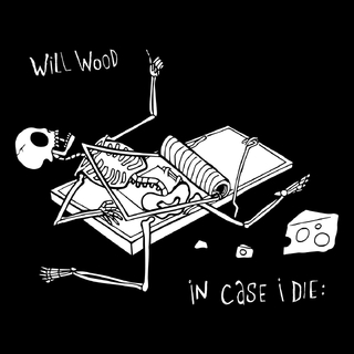 WILL WOOD - In Case I Die (A Live One) [triple Lp White And Black &#39;salt N Peppa&#39; Blend Indie Exclusive]