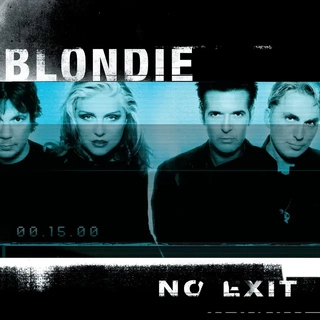 BLONDIE - No Exit (Expanded/remastered Edition)