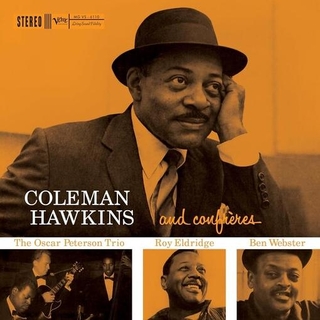 COLEMAN HAWKINS - Coleman Hawkins And Confreres
