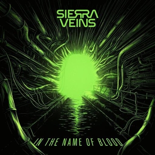 SIERRA VEINS - In The Name Of Blood (Green Vinyl)