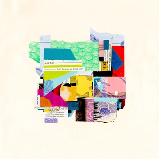 LOW GIRL - Is It Too Late To Freak Out?