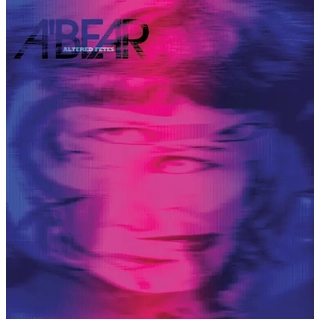 BEAR A&amp;ACUTE - Altered Fetes