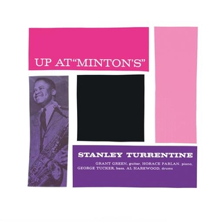 STANLEY TURRENTINE - Up At Minton&#39;s, Vol. 2 (Limited Black Vinyl 180g)
