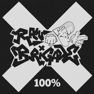 RAW BRIGADE - 100%