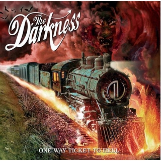 DARKNESS - One Way Ticket To Hell...