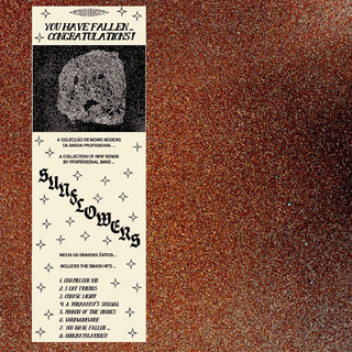 SUNFLOWERS - You Have Fallen... Congratulations!