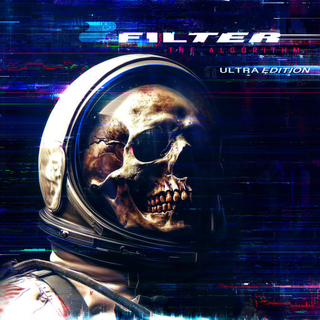 FILTER - Algorithm: Ultra Edition (Vinyl)