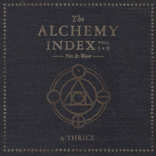 THRICE - Alchemy Index, Vols. 1 &amp; 2: Fire &amp; Water