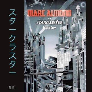 MARC ALMOND WITH STARCLUSTER - Silver City - Expanded Edition (Vinyl)