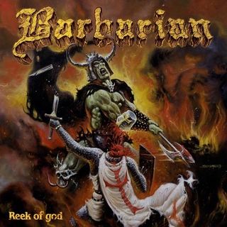 BARBARIAN - The Reek Of God