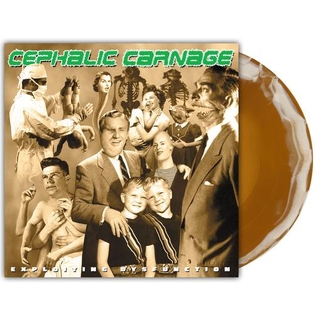 CEPHALIC CARNAGE - Exploiting Dysfunction (Deluxe 25th Anniversary Reissue) (Custom Merge Vinyl)