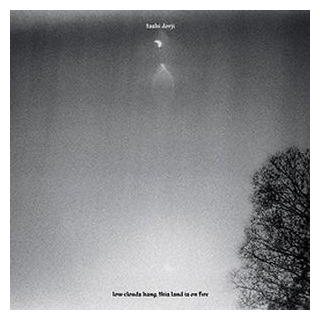 TASHI DORJI - Low Clouds Hang, This Land Is On Fire [lp] (Inner-sleeve With Photos &amp; Poetry)