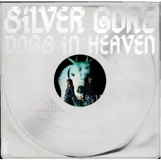 SILVER GORE - Dogs In Heaven