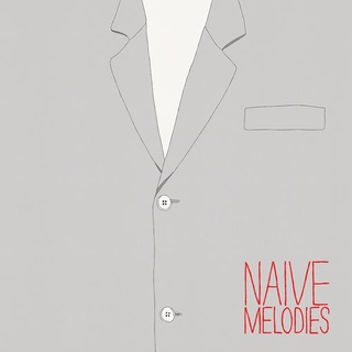 VARIOUS ARTISTS - Naive Melodies
