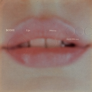 BODHI - Lips