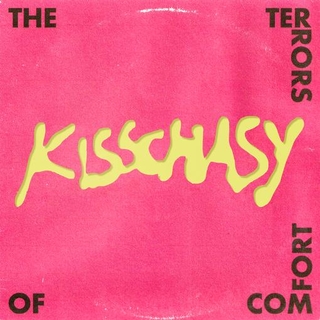 KISSCHASY - The Terrors Of Comfort (Vinyl)