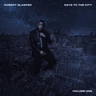 ROBERT GLASPER - Keys To The City Volume 1