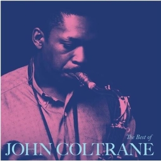 JOHN COLTRANE - Best Of John Coltrane