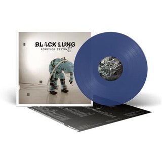 BLACK LUNG - Forever Beyond - Blue