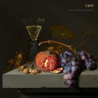 CARE - Love Crowns And Crucifies (Paul Simpson Sleeve)