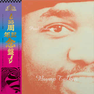 PAUL JOHNSON - Bump Talkin': 35the Anniversary Edition (Smokey Coloured Vinyl)