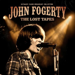 JOHN FOGERTY - The Lost Tapes