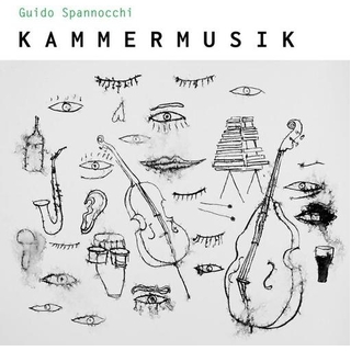 GUIDO SPANNOCCHI - Kammermusik