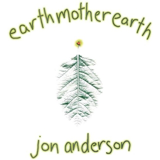 JON ANDERSON - Earth Mother Earth