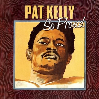 PAT KELLY - So Proud