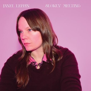 JANEL LEPPIN - Slowly Melting