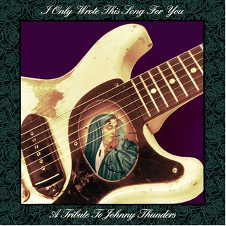 I ONLY WROTE THIS SONG FOR YOU: TRIBUTE TO JOHNNY - I Only Wrote This Song For You: Tribute To Johnny
