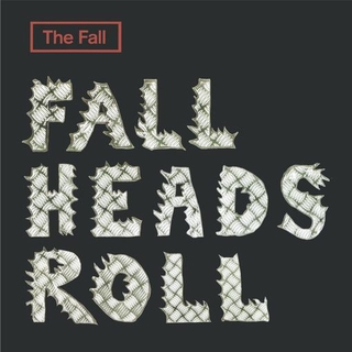 THE FALL - Fall Heads Roll (Vinyl)