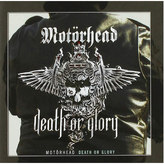 MOTORHEAD - Death Or Glory