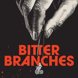 BITTER BRANCHES - Let's Give The Land Back To The Animals