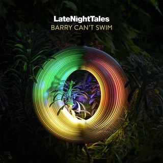 BARRY CAN'T SWIM - Late Night Tales - Barry Can't Swim (Vinyl)