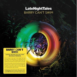 BARRY CAN'T SWIM - Late Night Tales - Barry Can't Swim (Limited Yellow Coloured Vinyl)