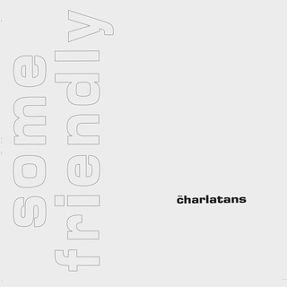 THE CHARLATANS - Some Friendly (Expanded Edition White Vinyl)