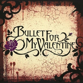 BULLET FOR MY VALENTINE - Bullet For My Valentine