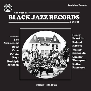 SOUL JAZZ RECORDS PRESENTS - Soul Jazz Records Presents Black Jazz Records - The Best Of Black Jazz Records