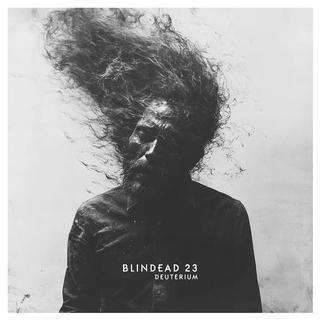 BLINDEAD 23 - Deuterium (Vinyl)