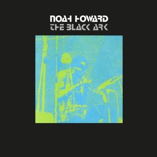 NOAH HOWARD - The Black Ark