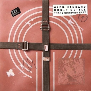 GLEN HANSARD - Don’t Settle (Vol. 1 - Transmissions East) (Black)