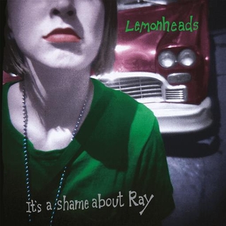 LEMONHEADS - It’s A Shame About Ray (30th Anniversary Edition Green Vinyl)