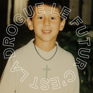 CHRISTOPHE CLEBARD - Le Futur C'est La Drogue